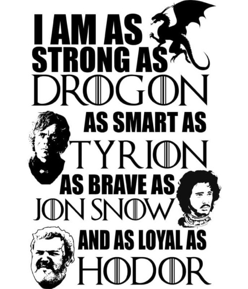 I am as strong as Drogon Póló - Ha Game of Thrones rajongó ezeket a pólókat tuti imádni fogod!