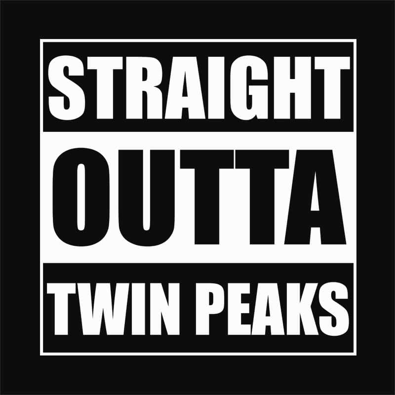 Straight outta Twin Peaks