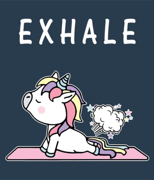 Unicorn exhale Póló - Ha Unicorn rajongó ezeket a pólókat tuti imádni fogod!