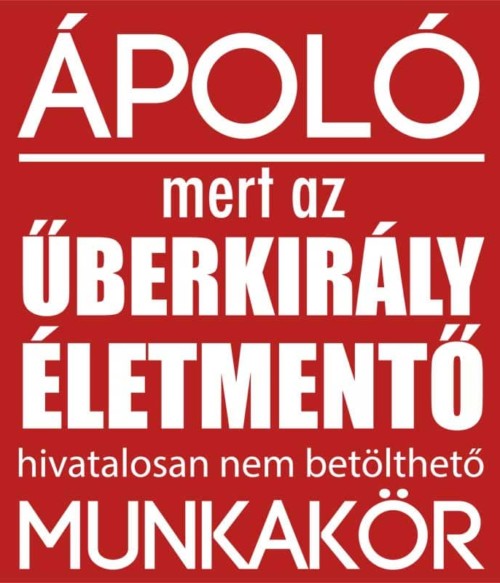 Űberkirály ápoló Póló - Ha Nurse rajongó ezeket a pólókat tuti imádni fogod!