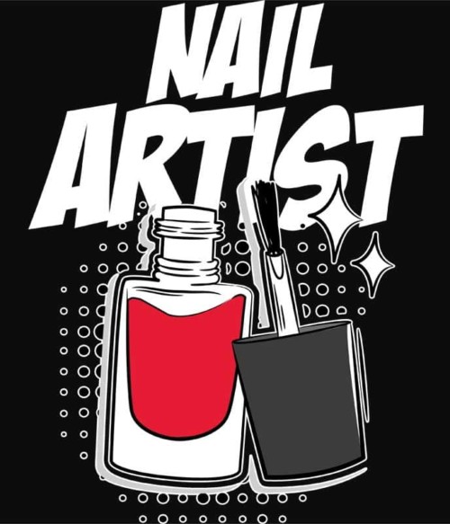Nail artist Póló - Ha Manicurist rajongó ezeket a pólókat tuti imádni fogod!