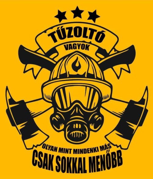 Tűzoltó vagyok Póló - Ha Firefighter rajongó ezeket a pólókat tuti imádni fogod!