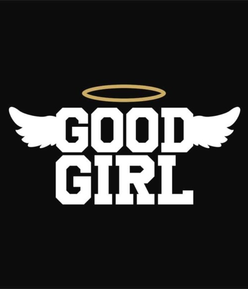 Good girl angel Póló - Ha Friendship rajongó ezeket a pólókat tuti imádni fogod!