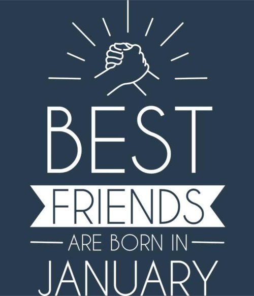 Best friends january Póló - Ha Friendship rajongó ezeket a pólókat tuti imádni fogod!