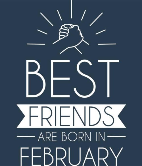 Best friends february Póló - Ha Friendship rajongó ezeket a pólókat tuti imádni fogod!