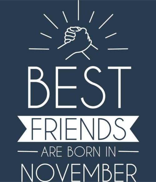 Best friends november Póló - Ha Friendship rajongó ezeket a pólókat tuti imádni fogod!