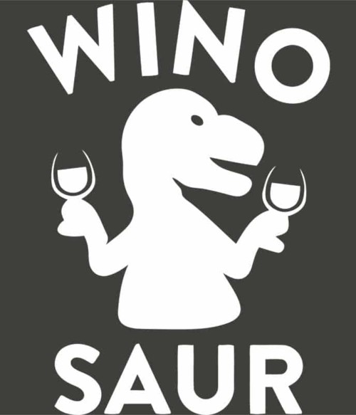 Wino saur Póló - Ha Drinks rajongó ezeket a pólókat tuti imádni fogod!