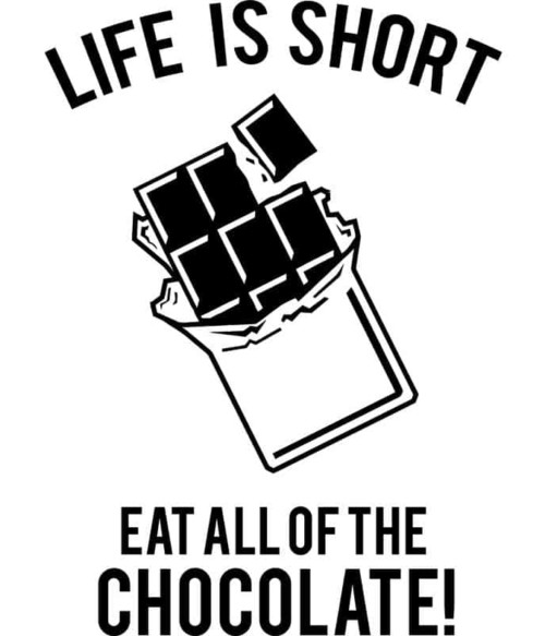 Eat all of the chocolate Póló - Ha Food rajongó ezeket a pólókat tuti imádni fogod!