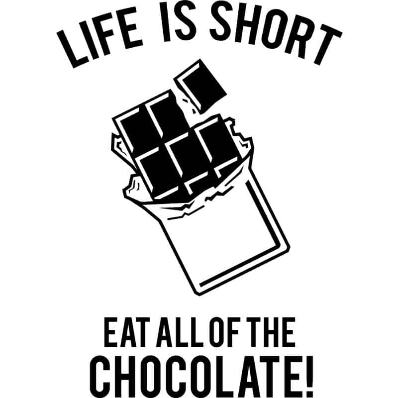 Eat all of the chocolate
