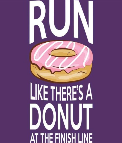 Donut run Póló - Ha Running rajongó ezeket a pólókat tuti imádni fogod!