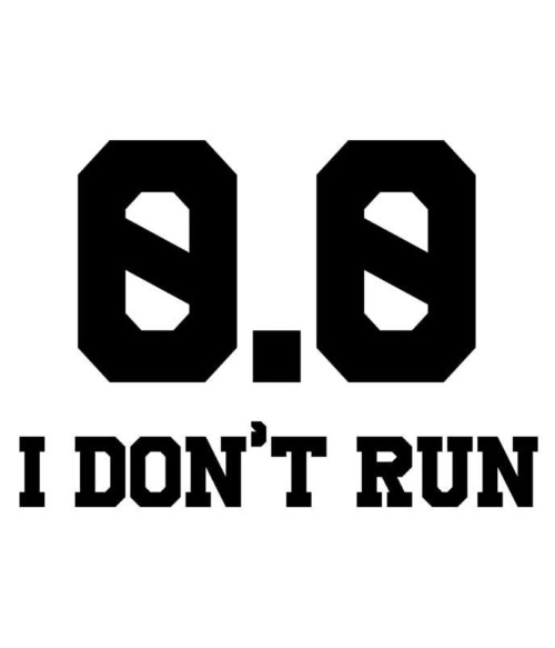 I don't run Póló - Ha Running rajongó ezeket a pólókat tuti imádni fogod!