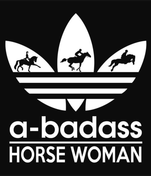 Badass horse woman Póló - Ha Horse rajongó ezeket a pólókat tuti imádni fogod!
