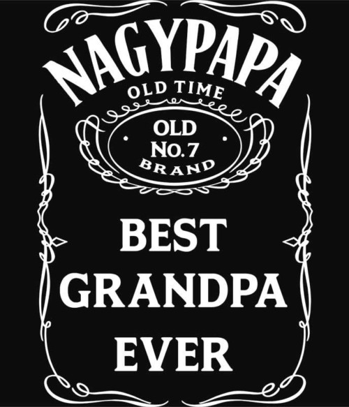 Nagypapa Jack Daniel's Póló - Ha Family rajongó ezeket a pólókat tuti imádni fogod!