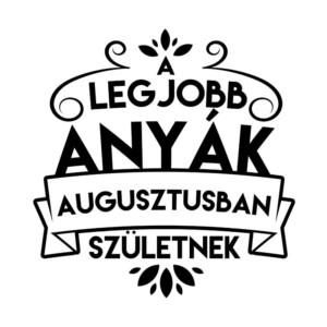 Legjobb anya Augusztus - Unisex Farmerkabát