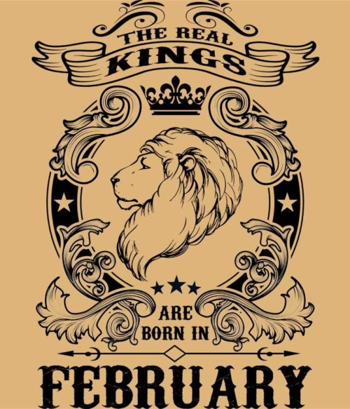 The real king lion february Póló - Ha Birthday rajongó ezeket a pólókat tuti imádni fogod!