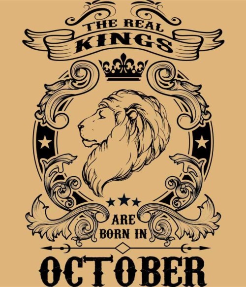 The real king lion october Póló - Ha Birthday rajongó ezeket a pólókat tuti imádni fogod!