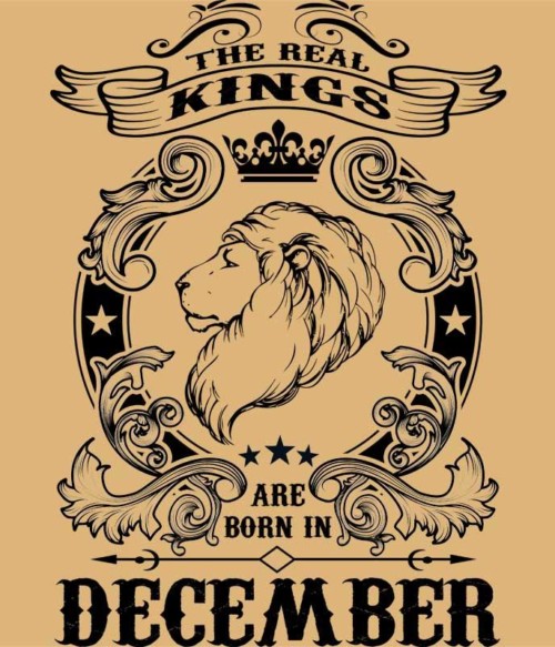 The real king lion december Póló - Ha Birthday rajongó ezeket a pólókat tuti imádni fogod!