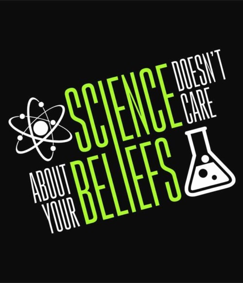 Science doesn't care Póló - Ha Science rajongó ezeket a pólókat tuti imádni fogod!