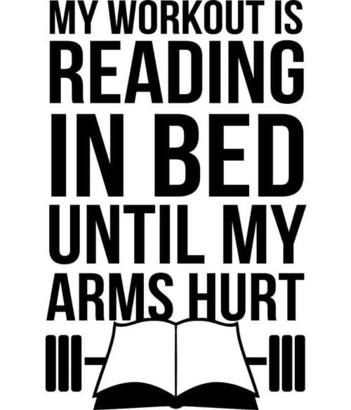 My workout is reading Póló - Ha Reading rajongó ezeket a pólókat tuti imádni fogod!
