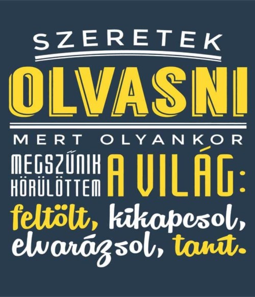 Szeretek olvasni Póló - Ha Reading rajongó ezeket a pólókat tuti imádni fogod!