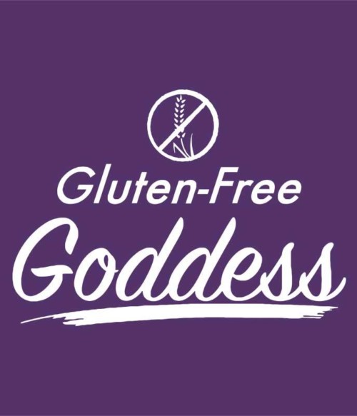 Gluten-free Goddess Póló - Ha Gluten Free rajongó ezeket a pólókat tuti imádni fogod!