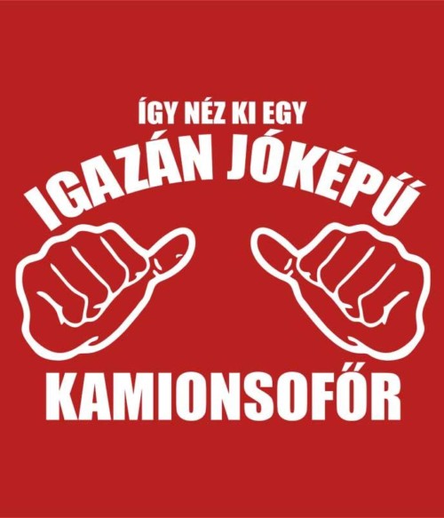 Jóképű kamionsofőr Póló - Ha Truck Driver rajongó ezeket a pólókat tuti imádni fogod!