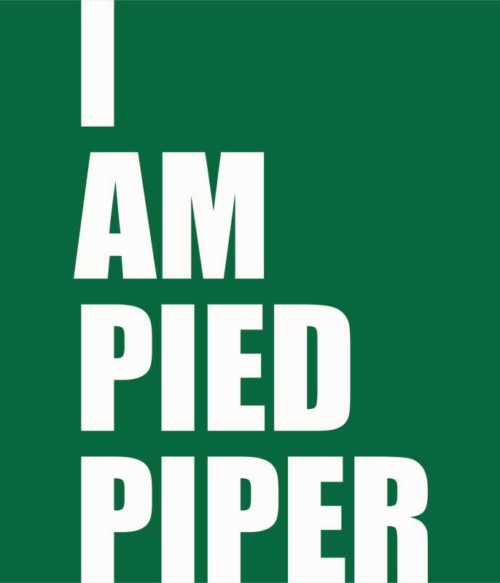 I am pied piper Póló - Ha Silicon Valley rajongó ezeket a pólókat tuti imádni fogod!