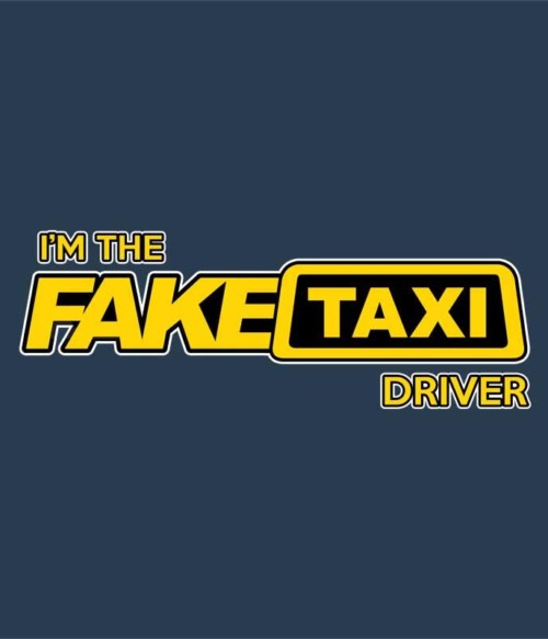 Fake Taxi Driver Póló - Ha Taxi Driver rajongó ezeket a pólókat tuti imádni fogod!