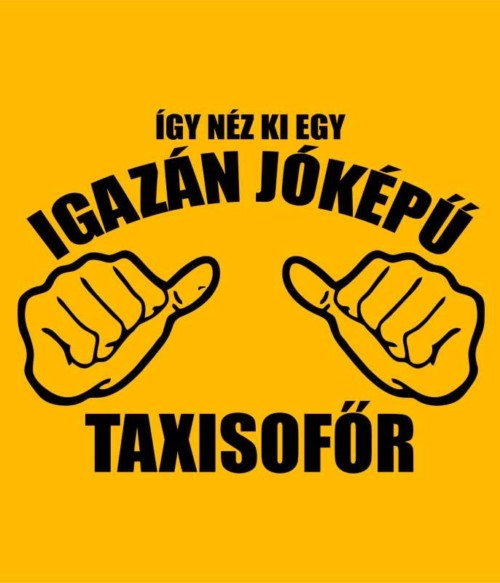 Jóképű Taxisofőr Póló - Ha Taxi Driver rajongó ezeket a pólókat tuti imádni fogod!
