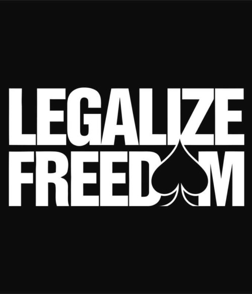 Legalize freedom Póló - Ha Poker rajongó ezeket a pólókat tuti imádni fogod!