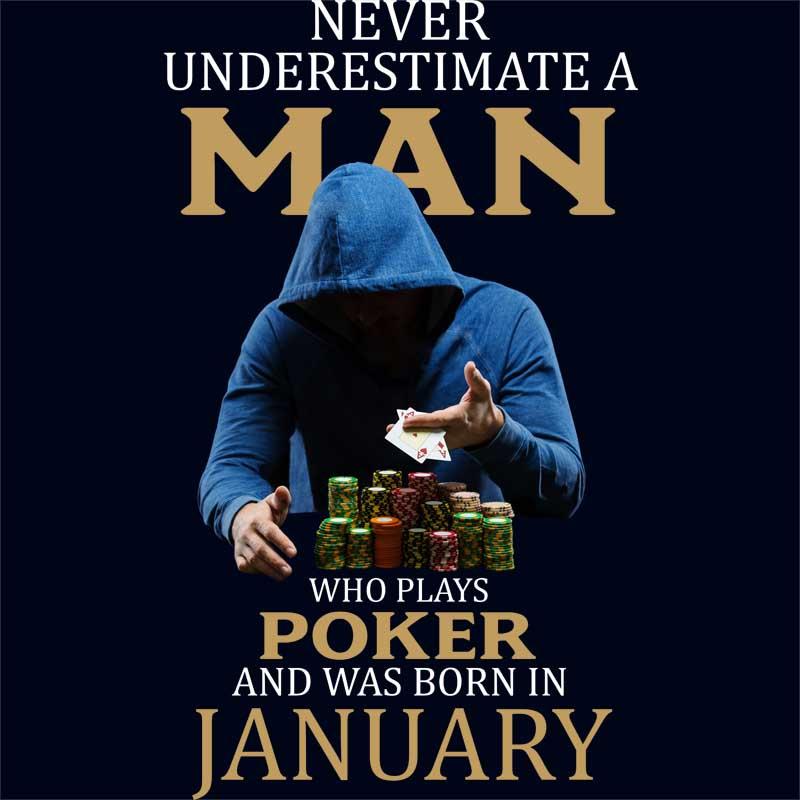 Poker man January