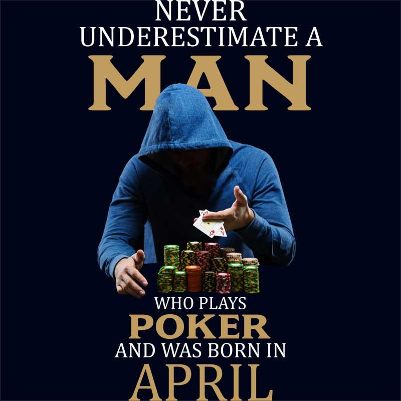 Poker man April