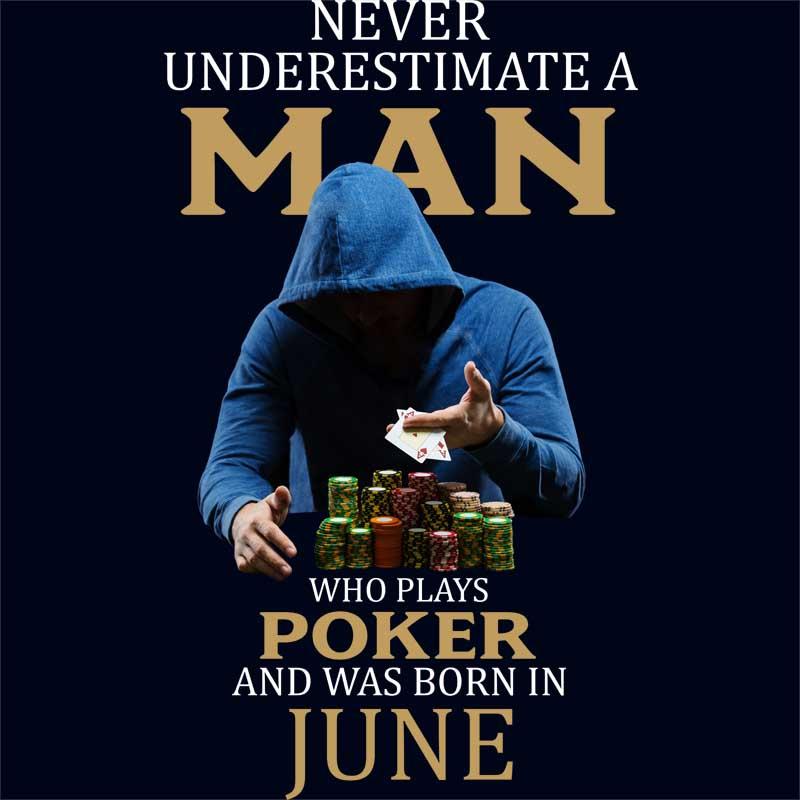 Poker man June