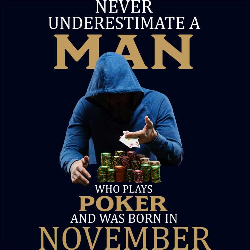 Poker man November