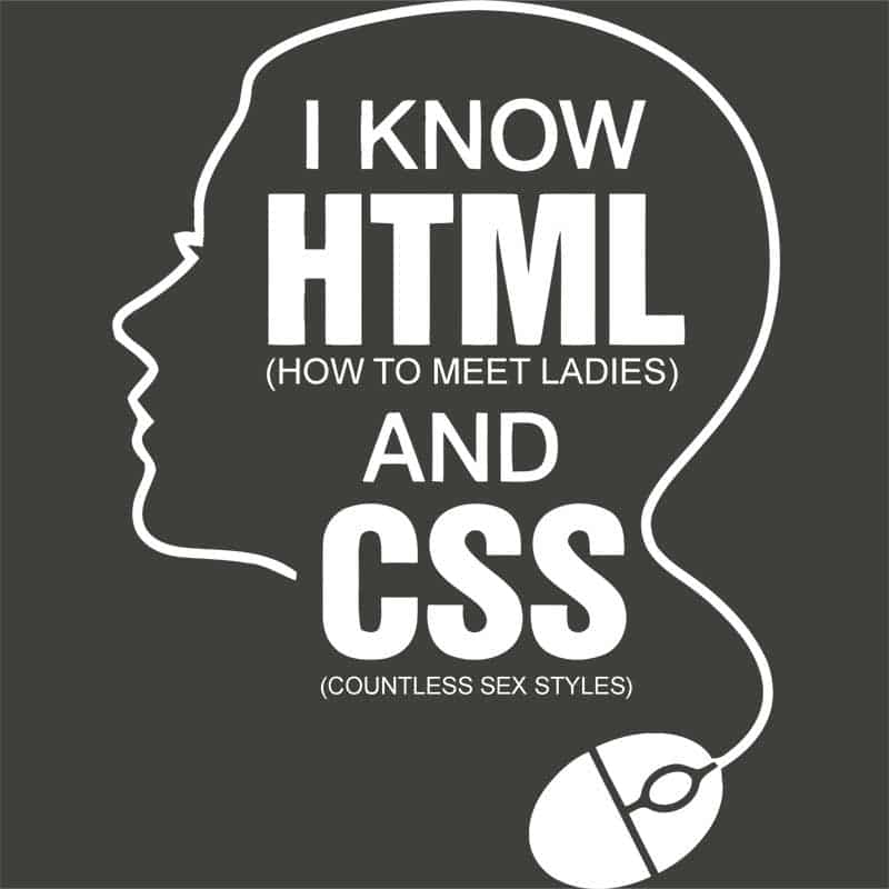 I know HTML and CSS