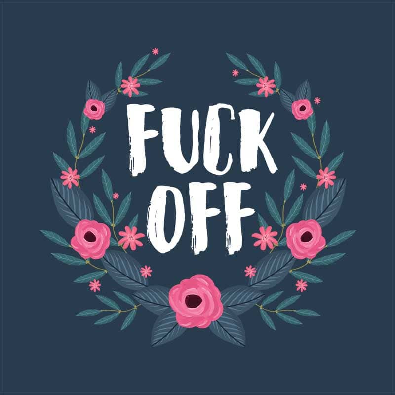 Fuck off flower frame