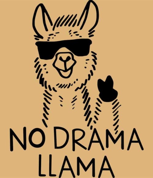 No drama llama Póló - Ha Llama rajongó ezeket a pólókat tuti imádni fogod!
