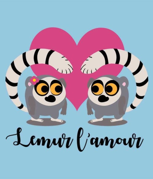 Lemur l'amour Póló - Ha Lemur rajongó ezeket a pólókat tuti imádni fogod!