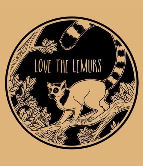 Love the lemurs Póló - Ha Lemur rajongó ezeket a pólókat tuti imádni fogod!