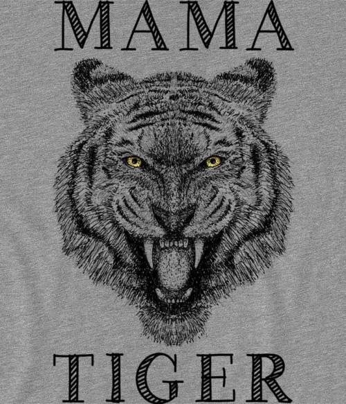 Mama tiger Póló - Ha Tiger rajongó ezeket a pólókat tuti imádni fogod!