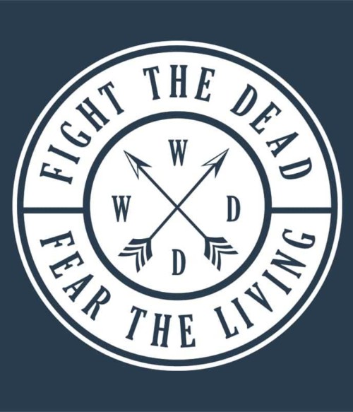 Fear the living Póló - Ha The Walking Dead rajongó ezeket a pólókat tuti imádni fogod!