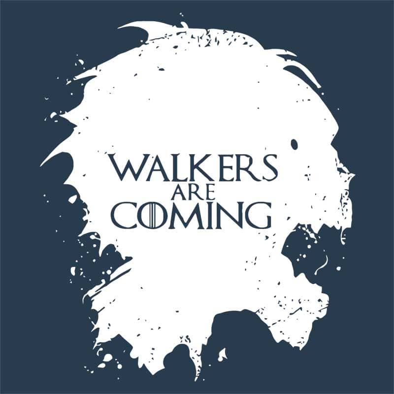 Walkers are coming