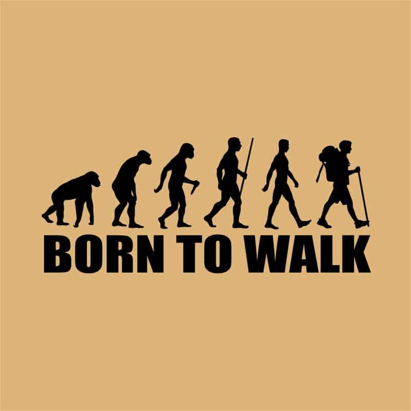 Born to walk