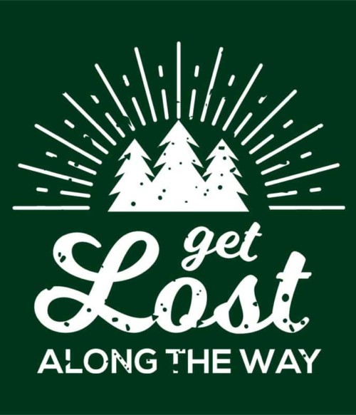 Get lost along the way Póló - Ha Hiking rajongó ezeket a pólókat tuti imádni fogod!