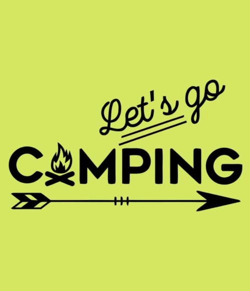 Let's go camping arrow Póló - Ha Hiking rajongó ezeket a pólókat tuti imádni fogod!