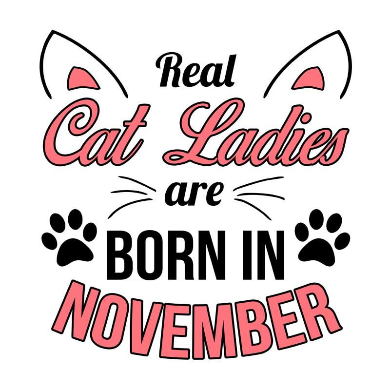 Real cat ladies november