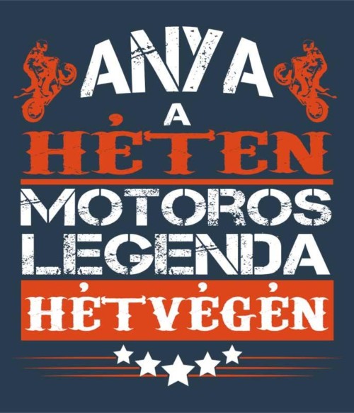 Motoros Legenda Anya Póló - Ha Motorcycle rajongó ezeket a pólókat tuti imádni fogod!