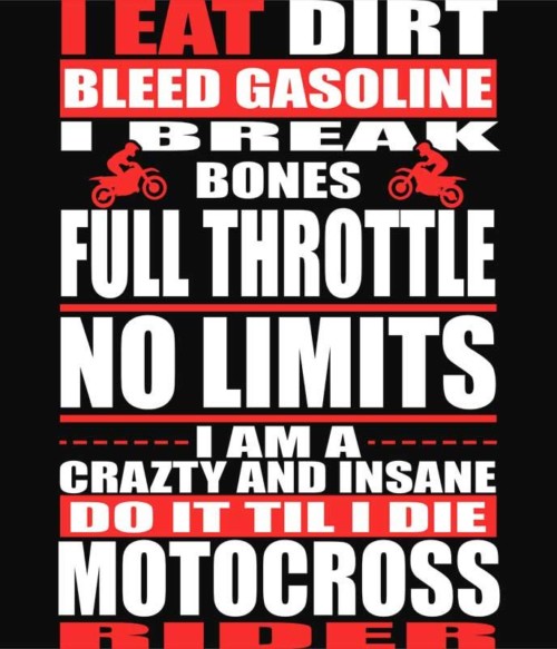 I Eat Dirt Póló - Ha Motorcycle rajongó ezeket a pólókat tuti imádni fogod!
