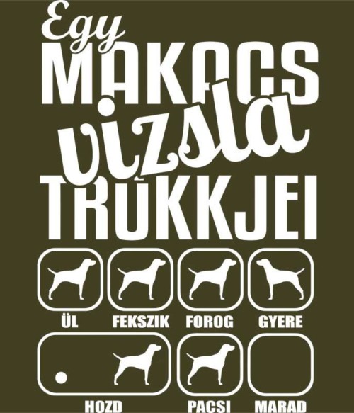 Makacs vizsla Póló - Ha Dog rajongó ezeket a pólókat tuti imádni fogod!