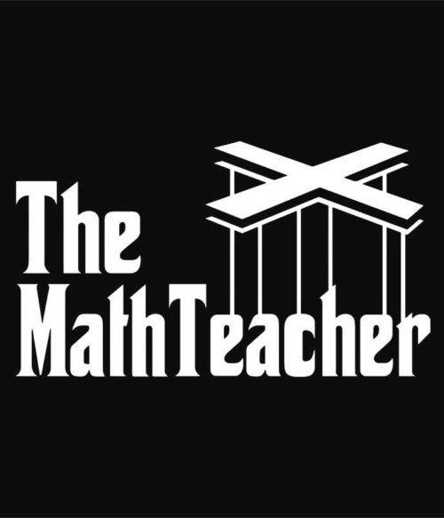 The MathTeacher Póló - Ha Teacher rajongó ezeket a pólókat tuti imádni fogod!